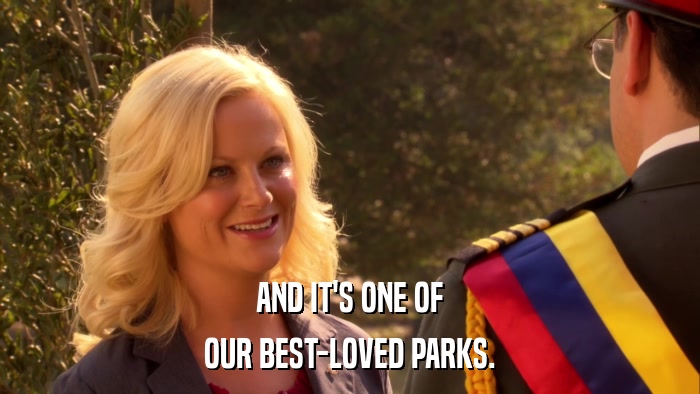 AND IT'S ONE OF OUR BEST-LOVED PARKS. 