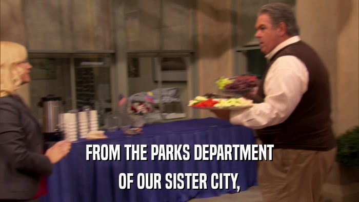 FROM THE PARKS DEPARTMENT OF OUR SISTER CITY, 
