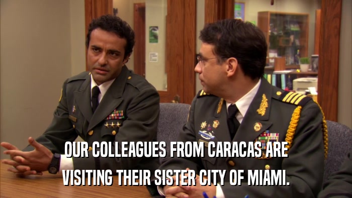 OUR COLLEAGUES FROM CARACAS ARE VISITING THEIR SISTER CITY OF MIAMI. 
