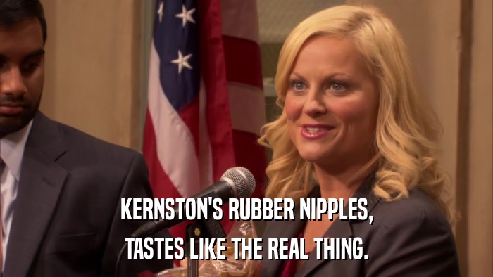 KERNSTON'S RUBBER NIPPLES, TASTES LIKE THE REAL THING. 