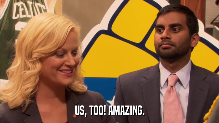 US, TOO! AMAZING.  