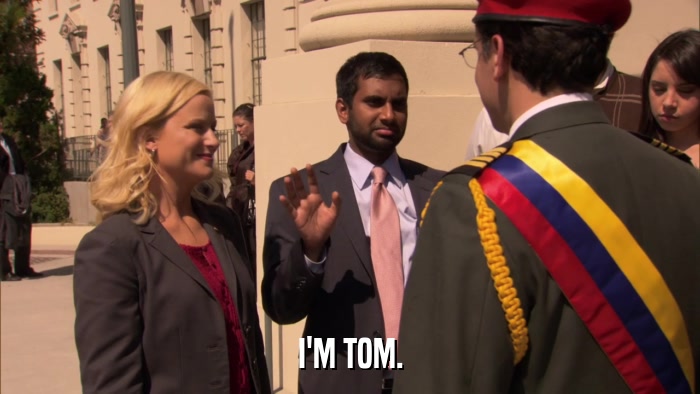 I'M TOM.  