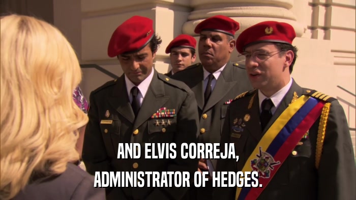 AND ELVIS CORREJA, ADMINISTRATOR OF HEDGES. 