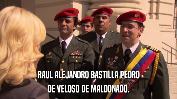 RAUL ALEJANDRO BASTILLA PEDRO DE VELOSO DE MALDONADO. 