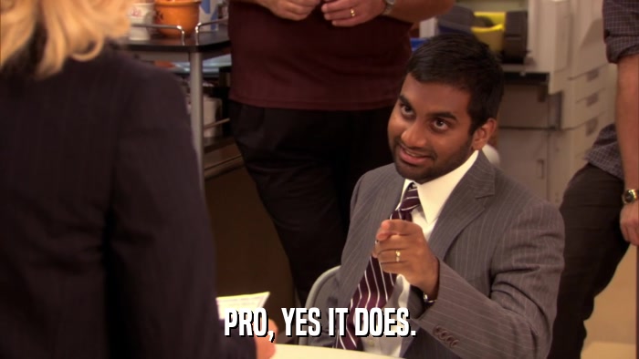 PRO, YES IT DOES.  