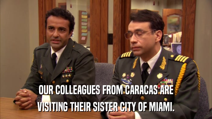 OUR COLLEAGUES FROM CARACAS ARE VISITING THEIR SISTER CITY OF MIAMI. 