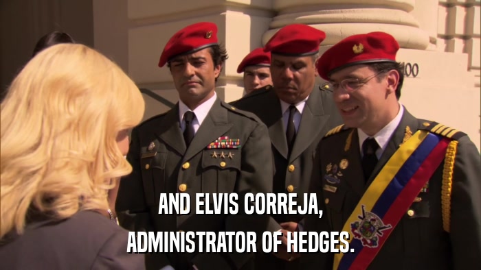 AND ELVIS CORREJA, ADMINISTRATOR OF HEDGES. 