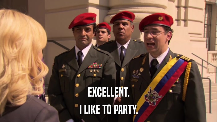 EXCELLENT. I LIKE TO PARTY. 