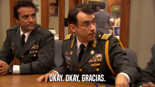 OKAY. OKAY, GRACIAS.  