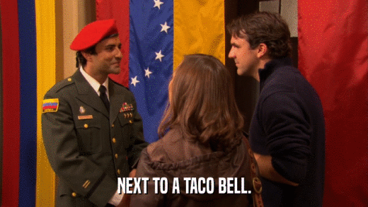 NEXT TO A TACO BELL.  