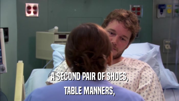 A SECOND PAIR OF SHOES, TABLE MANNERS, 