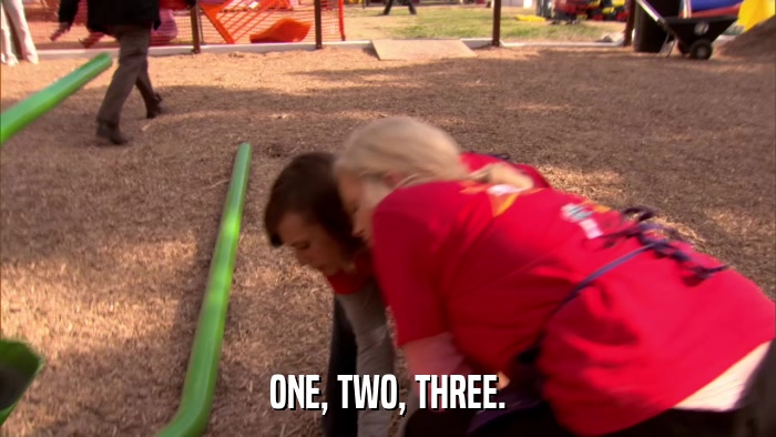 ONE, TWO, THREE.  