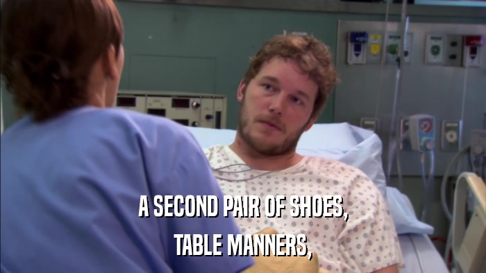 A SECOND PAIR OF SHOES, TABLE MANNERS, 