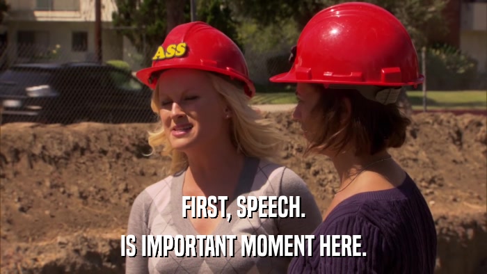 FIRST, SPEECH. IS IMPORTANT MOMENT HERE. 