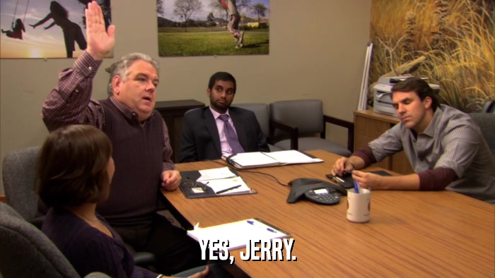 YES, JERRY.  