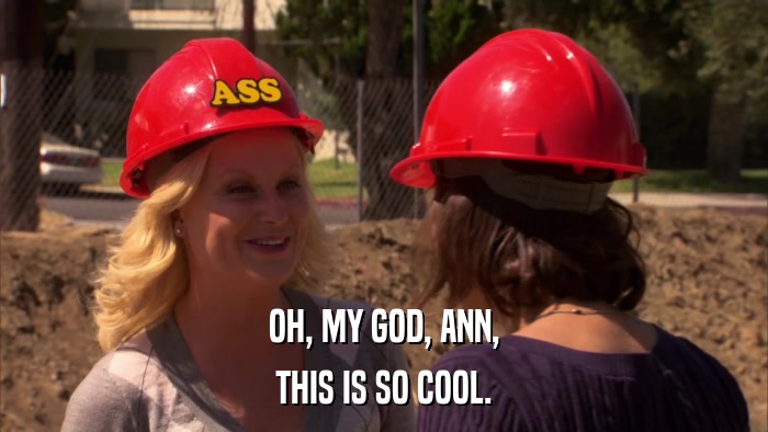 OH, MY GOD, ANN, THIS IS SO COOL. 