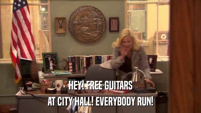 HEY! FREE GUITARS AT CITY HALL! EVERYBODY RUN! 