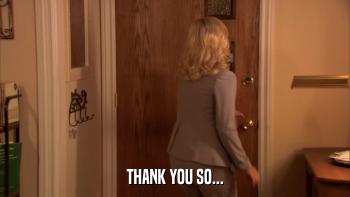 THANK YOU SO...  