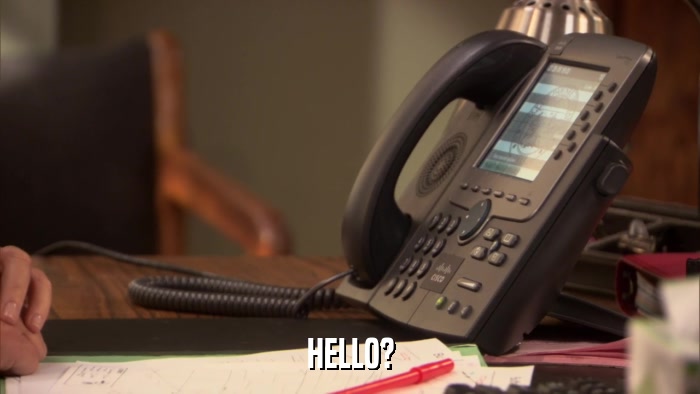 HELLO?  
