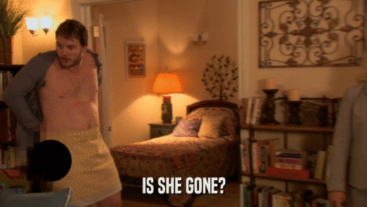 IS SHE GONE?  