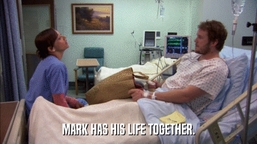 MARK HAS HIS LIFE TOGETHER.  
