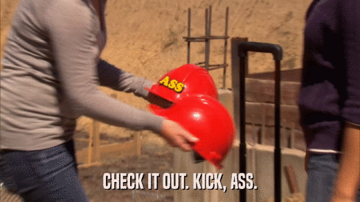 CHECK IT OUT. KICK, ASS.  