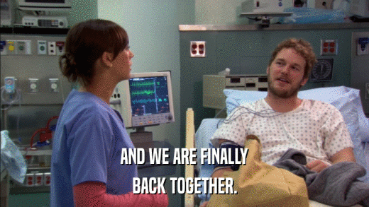 AND WE ARE FINALLY BACK TOGETHER. 