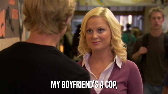 MY BOYFRIEND'S A COP,  