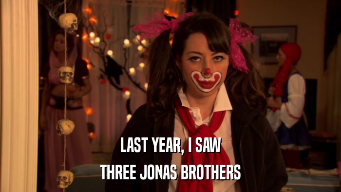 LAST YEAR, I SAW THREE JONAS BROTHERS 