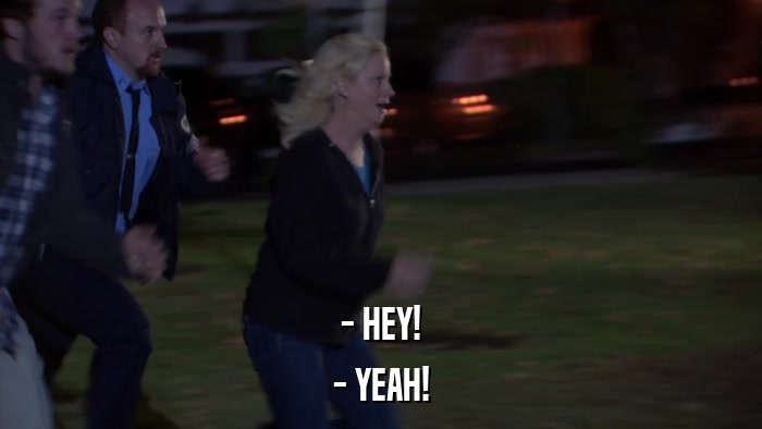 - HEY! - YEAH! 