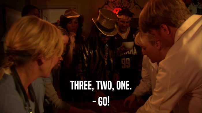 THREE, TWO, ONE. - GO! 