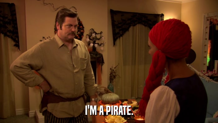 I'M A PIRATE.  