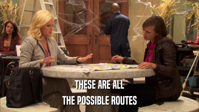 THESE ARE ALL THE POSSIBLE ROUTES 