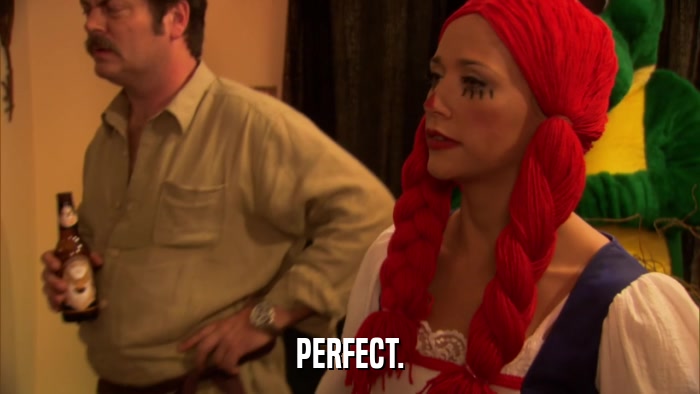 PERFECT.  