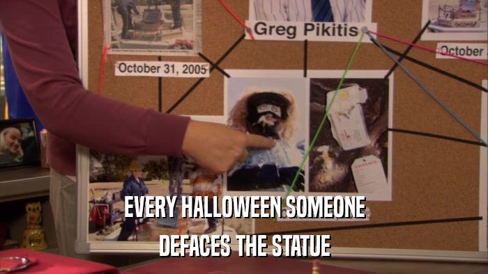 EVERY HALLOWEEN SOMEONE DEFACES THE STATUE 