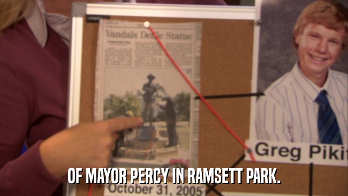 OF MAYOR PERCY IN RAMSETT PARK.  