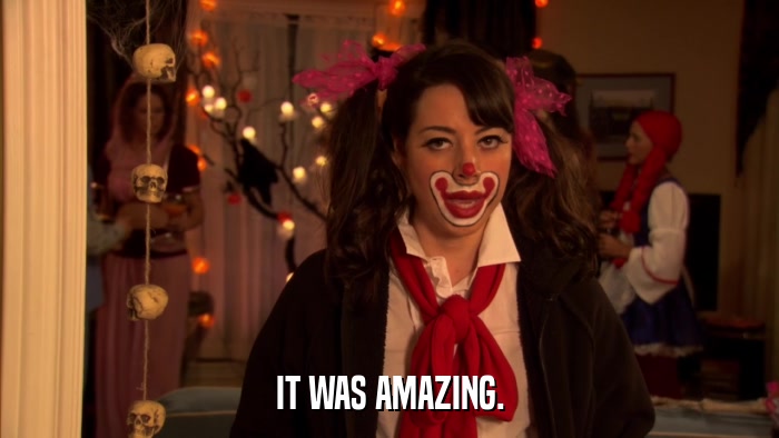 IT WAS AMAZING.  