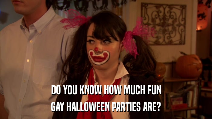 DO YOU KNOW HOW MUCH FUN GAY HALLOWEEN PARTIES ARE? 