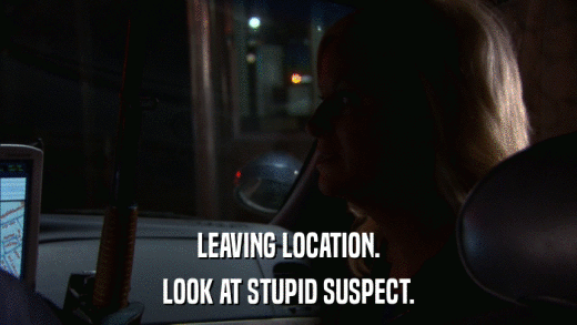 LEAVING LOCATION. LOOK AT STUPID SUSPECT. 