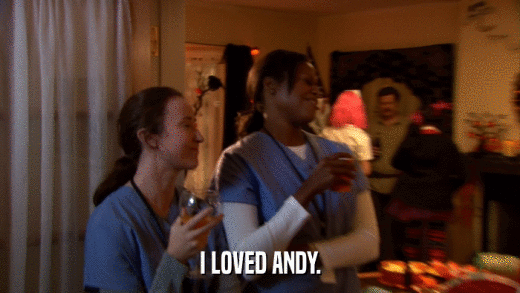 I LOVED ANDY.  