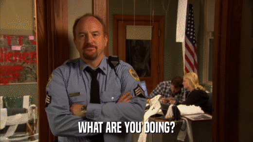 WHAT ARE YOU DOING?  