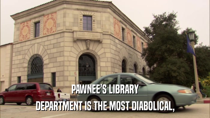PAWNEE'S LIBRARY DEPARTMENT IS THE MOST DIABOLICAL, 