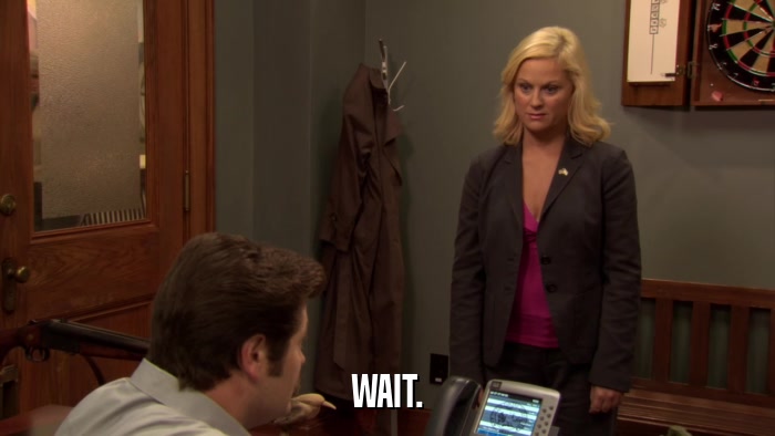 WAIT.  