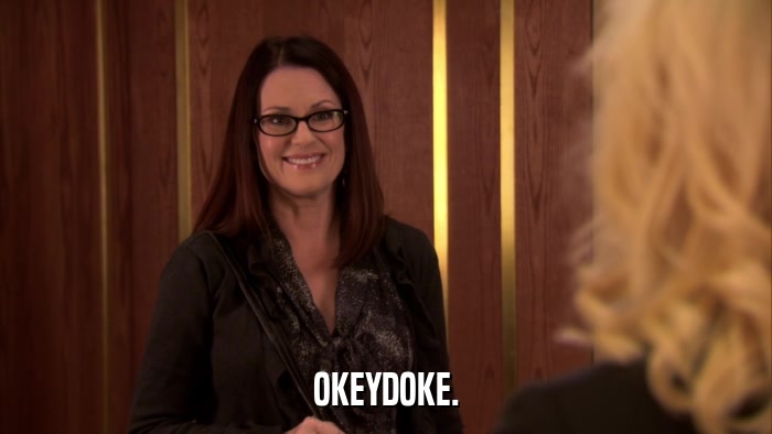 OKEYDOKE.  