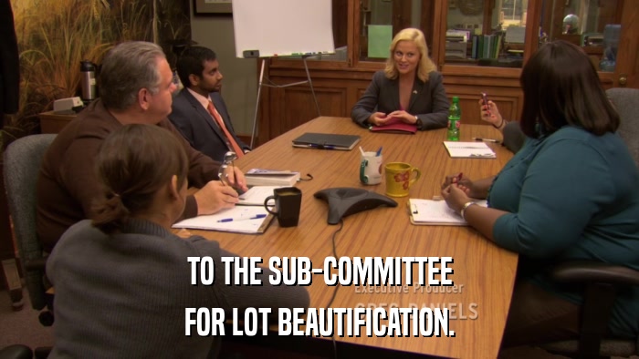 TO THE SUB-COMMITTEE FOR LOT BEAUTIFICATION. 