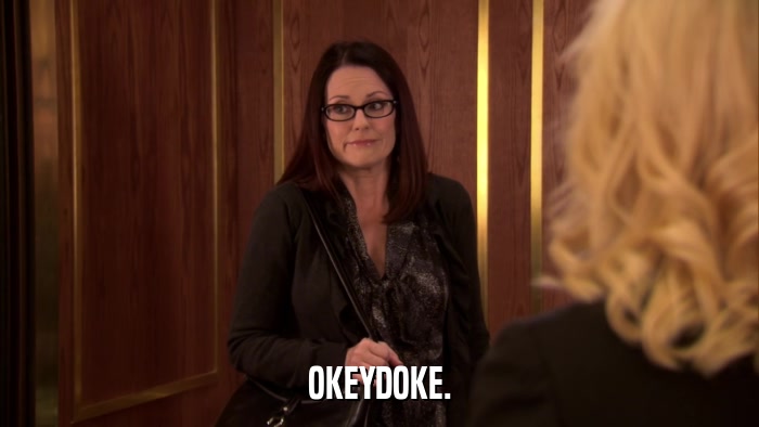OKEYDOKE.  