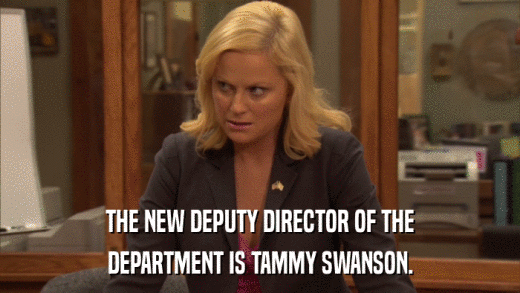 THE NEW DEPUTY DIRECTOR OF THE DEPARTMENT IS TAMMY SWANSON. 