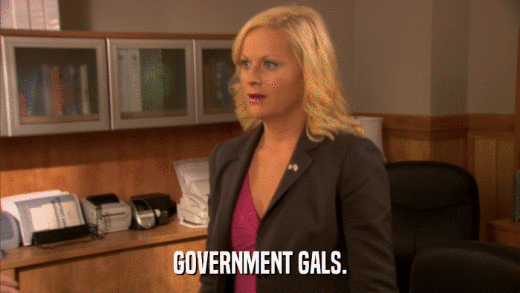 GOVERNMENT GALS.  