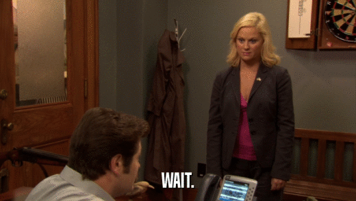 WAIT.  