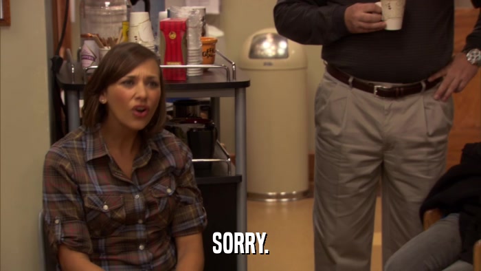 SORRY.  